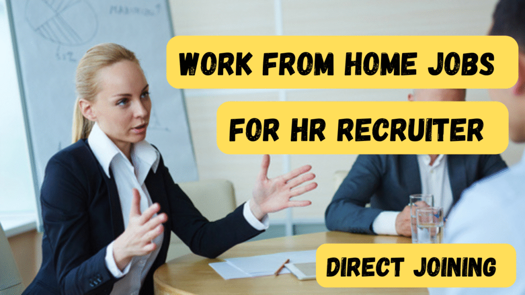 Work from home For HR Recruiter 2025