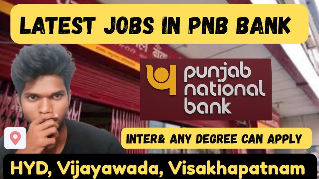 Latest Jobs in Punjab National Bank 2025 || Bank jobs in Hyderabad, Vijayawada, Visakhapatnam #jobs