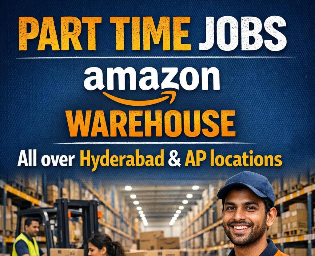 Part Time Jobs in Amazon Warehouse Telangana & AP Locations 2026