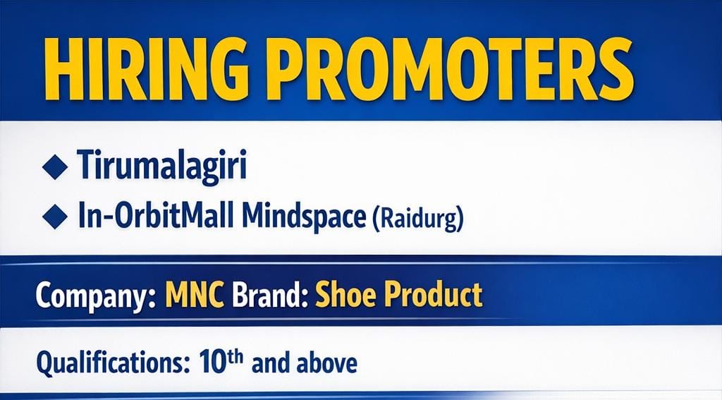 Hiring Promoters Jobs in Hyderabad 2026 | MNC Shoe Brand | Salary ₹25,000 | ESIC PF