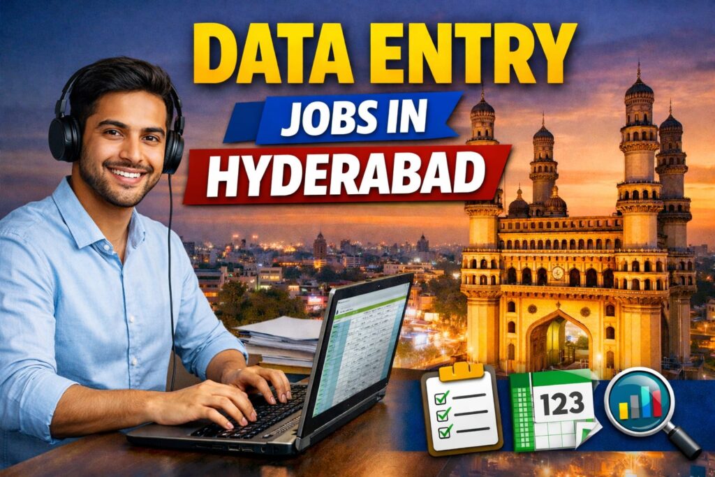 Hyderabad Data Entry Jobs 2026 | Freshers Eligible | Apply Now