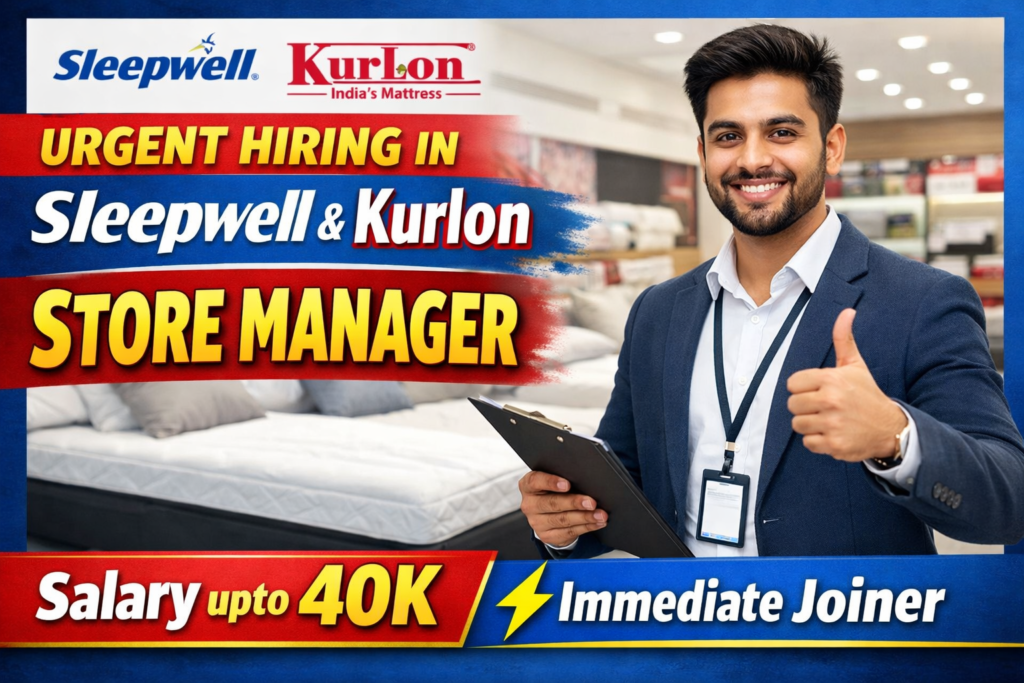 Urgent Hiring Store Manager Jobs in Sleepwell & Kurlon | Salary ₹40K + Direct Joining