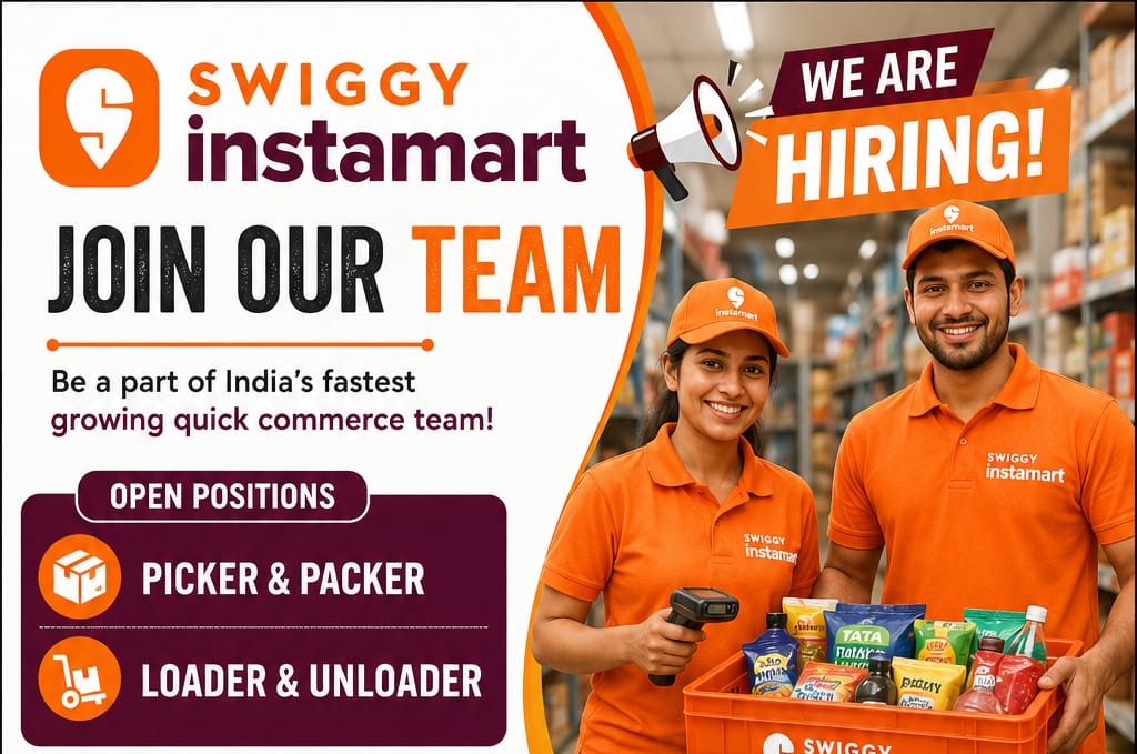 Swiggy Instamart Hiring Picker & Packer, Loader & Unloader Jobs in Hyderabad | ₹20,000+ Salary