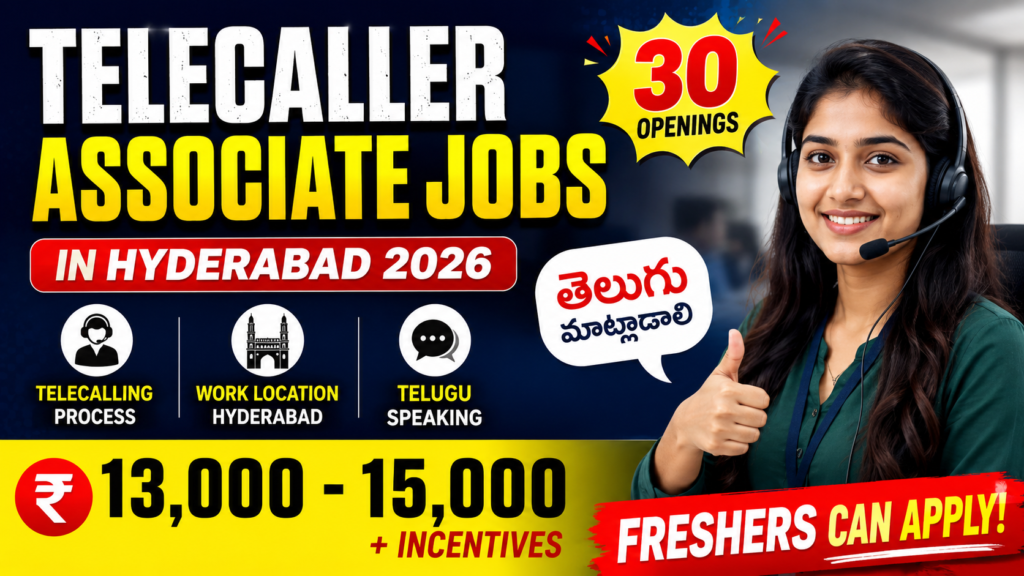 Telecaller Associate Jobs in Hyderabad 2026 | 30 Openings | Telugu Speaking | ₹13,000 - ₹15,000 + Incentives