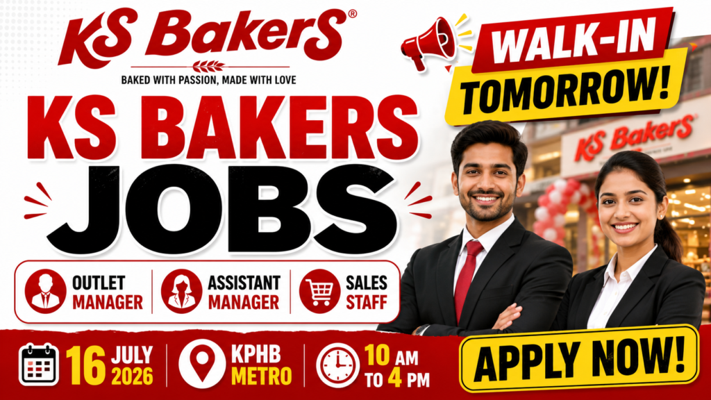 KS Bakers Recruitment 2026 | Walk-in Interview for Outlet Manager, Assistant Manager & Sales Staff Jobs in Hyderabad | Apply Now