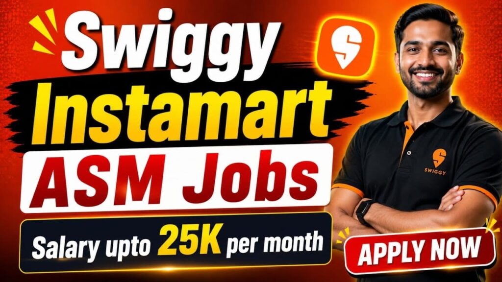 Swiggy Instamart Hiring ASM 2026 | Assistant Store Manager Jobs in Hyderabad | Salary up to ₹25,000