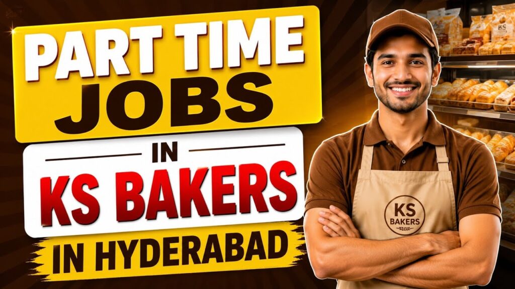 Part Time Jobs in KS Bakers in Hyderabad #freejobs #parttimejobs #gdpjobs #jobsinhyderabad