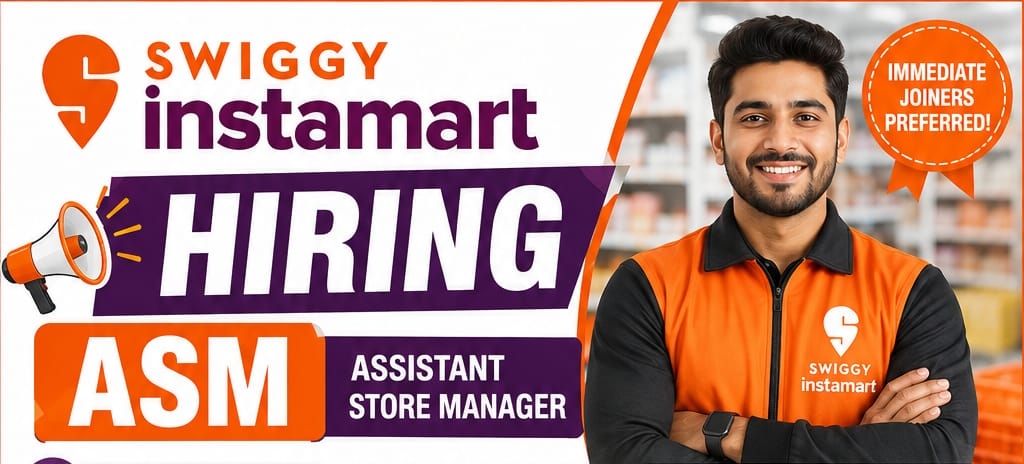 Swiggy Instamart ASM Jobs 2026 in Hyderabad | Assistant Store Manager Vacancy | ₹23,000+ Salary